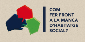 Imatge com-fer-front-manca-habitatge-social